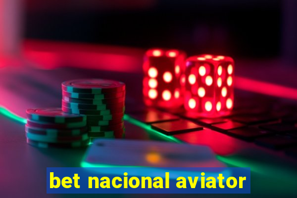 bet nacional aviator